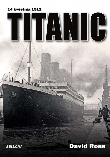 14 kwietnia 1912: Titanic