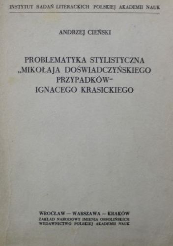 Problematyka stylistyczna "Mikołaja Doświadczyńskiego przypadków" Ignacego Krasickiego