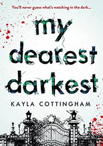My Dearest Darkest