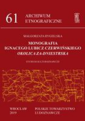 Monografia Ignacego Lubicz Czerwińskiego „Okolica Za-dniestrska”