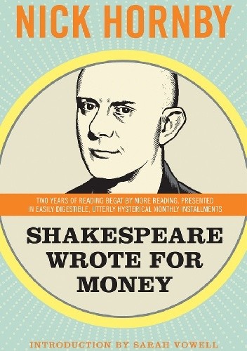 Shakespeare Wrote for Money