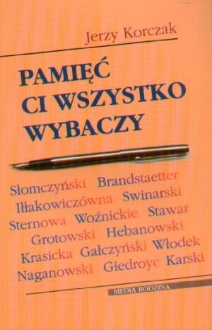 Pamięć ci wszystko wybaczy