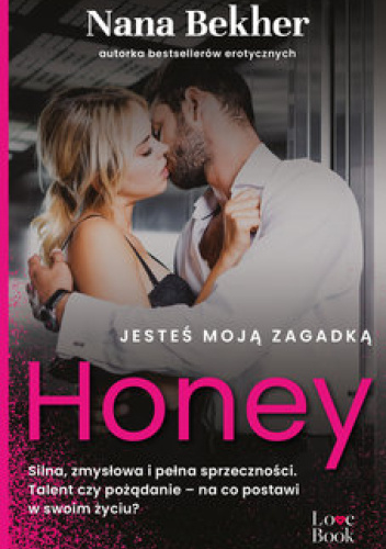 Jesteś moją zagadką. Honey