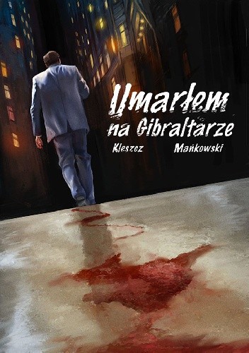 Umarłem na Gibraltarze