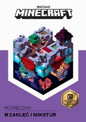 Minecraft. Podręcznik zaklęć i mikstur