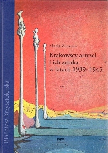Krakowscy artyści i ich sztuka w latach 1939–1945
