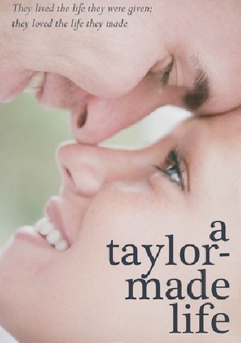 A Taylor-Made Life