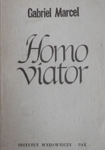 Homo viator : wstęp do metafizyki nadziei