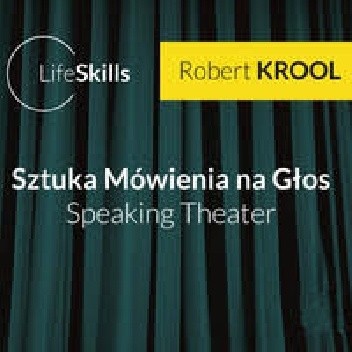 Sztuka Mówienia na Głos – Speaking Theater
