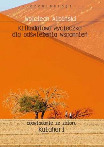 Kilkudniowa wycieczka dla odświeżenia wspomnień