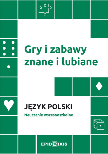 Gry i zabawy znane i lubiane Język polski