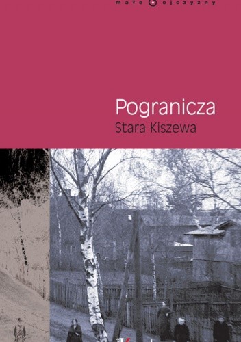 Pogranicza. Stara Kiszewa