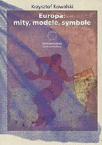 Europa: mity, modele, symbole