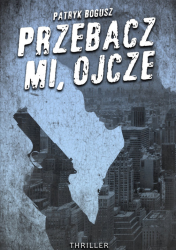 Przebacz mi, ojcze