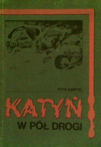 Katyń w pół drogi