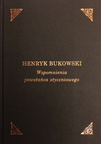 Wspomnienia powstańca styczniowego