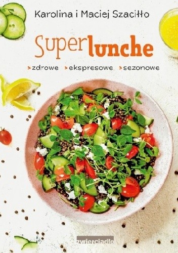 Superlunche zdrowe ekspresowe sezonowe
