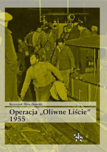 Operacja „Oliwne Liście” 1955