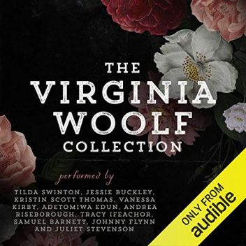 The Virginia Woolf Collection. Mrs. Dalloway, To The Lighthouse, A Room Of One’s Own, The Waves
