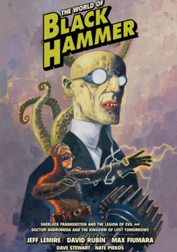 The World of Black Hammer: Library Edition, Volume 1