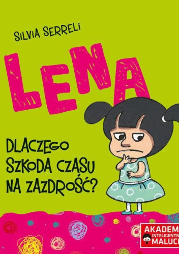 Lena. Dlaczego szkoda czasu na zazdrość?