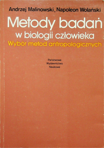 Metody badań w biologii człowieka. Wybór metod antropologicznych