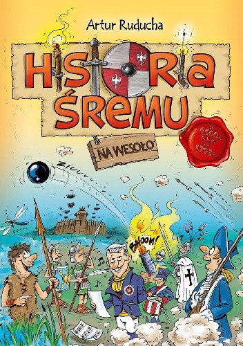 „Historia Śremu na wesoło”