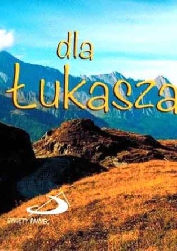 Dla Łukasza