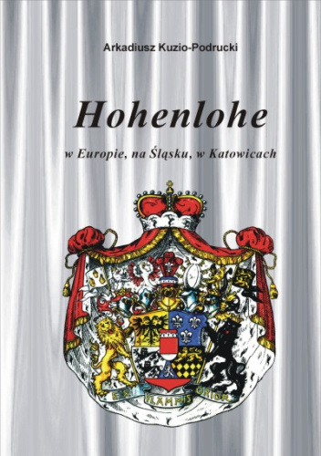 Hohenlohe – w Europie, na Śląsku, w Katowicach