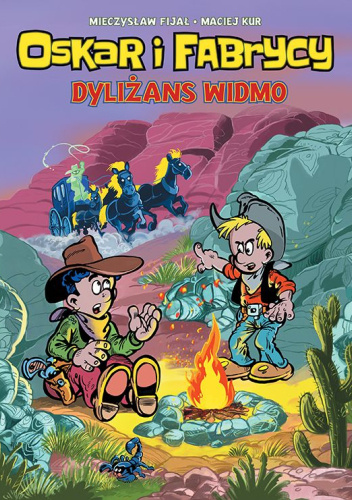 Oskar i Fabrycy. Tom 2. Dyliżans Widmo