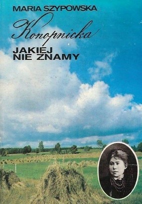 Konopnicka jakiej nie znamy