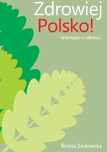 Zdrowiej Polsko!