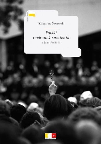 Polski rachunek sumienia z Jana Pawła II