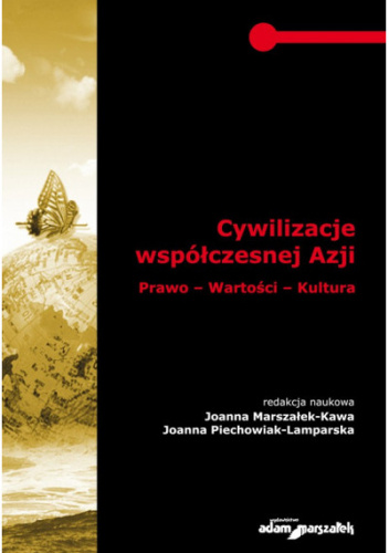 Cywilizacje współczesnej Azji. Prawo - Wartości - Kultura