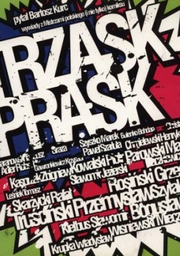 Trzask Prask. Wywiady z Mistrzami polskiego (i nie tylko) komiksu