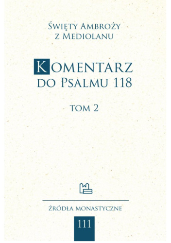 Komentarz do Psalmu 118. Tom 2