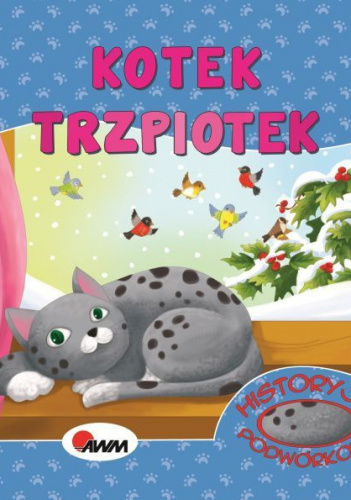 Historyjki Podwórkowe Kotek Trzpiotek
