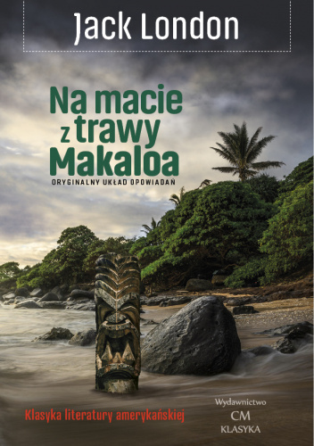 Na macie z trawy Makaloa: opowieści z wysp
