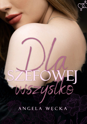 Dla szefowej wszystko