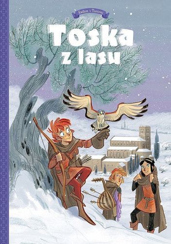 Toska z lasu - 2 - Spiski, ucieczki, tajemnice i porwania
