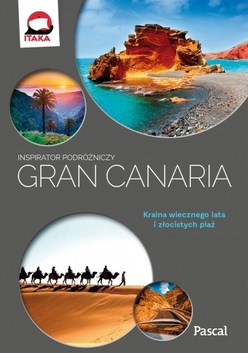 Gran Canaria. Inspirator podróżniczy.