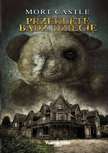 Przeklęte bądź dziecię