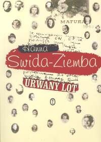 Urwany lot. Urwany lot. Pokolenie inteligenckiej młodzieży powojennej w świetle listów i pamiętników z lat 1945–1948