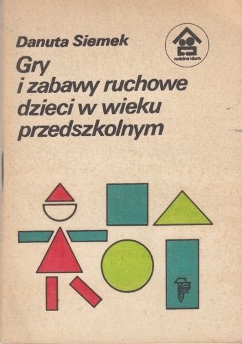 Gry i zabawy ruchowe dzieci w wieku przedszkolnym