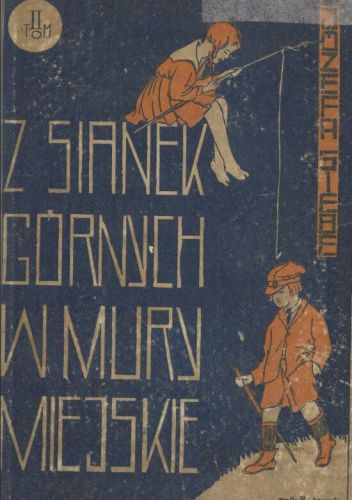 Z Sianek Górnych w mury miejskie. Tom 2