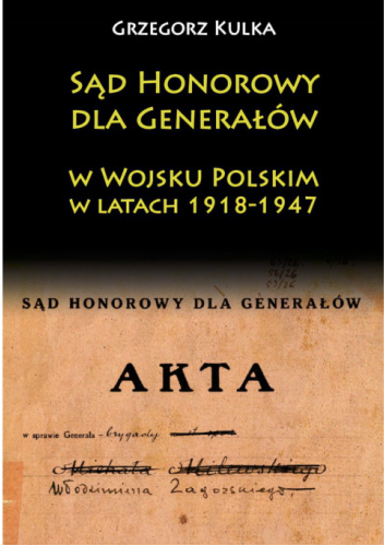 Sąd honorowy dla generałów w Wojsku Polskim w latach 1918-1947
