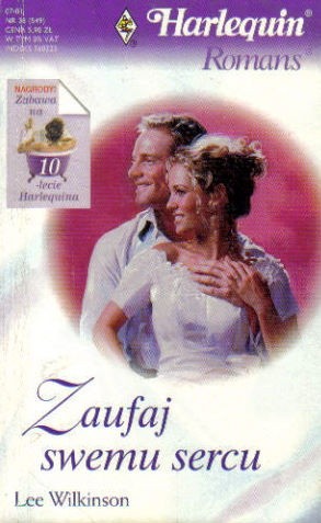 Zaufaj swemu sercu