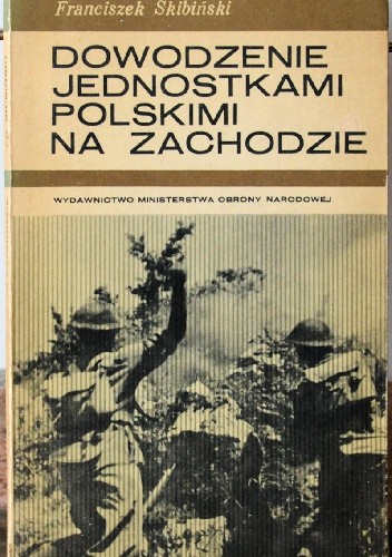 Dowodzenie jednostkami polskimi na Zachodzie