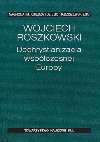 Dechrystianizacja współczesnej Europy