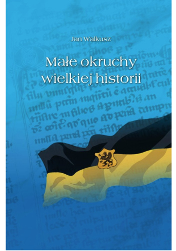 Małe okruchy wielkiej historii